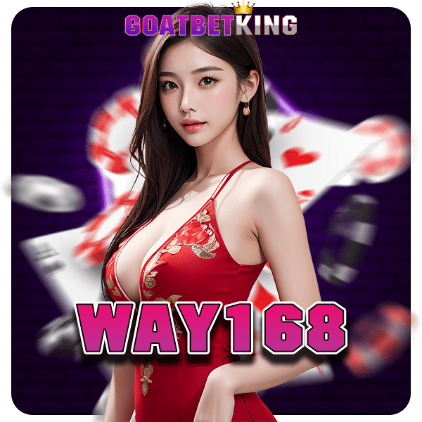 WAY168 ทางเข้าหลัก สล็อตมาแรง จัดเต็มโบนัสแตกไว ค่ายใหญ่