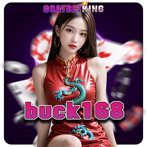 buck168 ทางเข้า เว็บสล็อตยอดฮิต แตกไว กระแสดีอันดับ 1 ของไทย