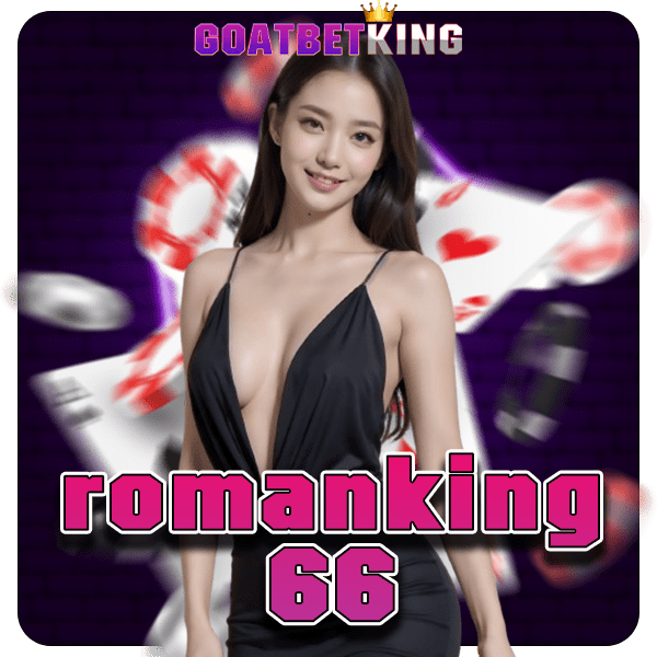 romanking66 ทางเข้า บริการสล็อตออโต้ บวกกำไรไว เริ่มเบท 1 บาท