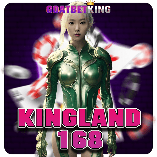 KINGLAND168 สล็อตรวมค่าย กระเป๋าเดียวเล่นง่าย ไม่ต้องโยกเงิน