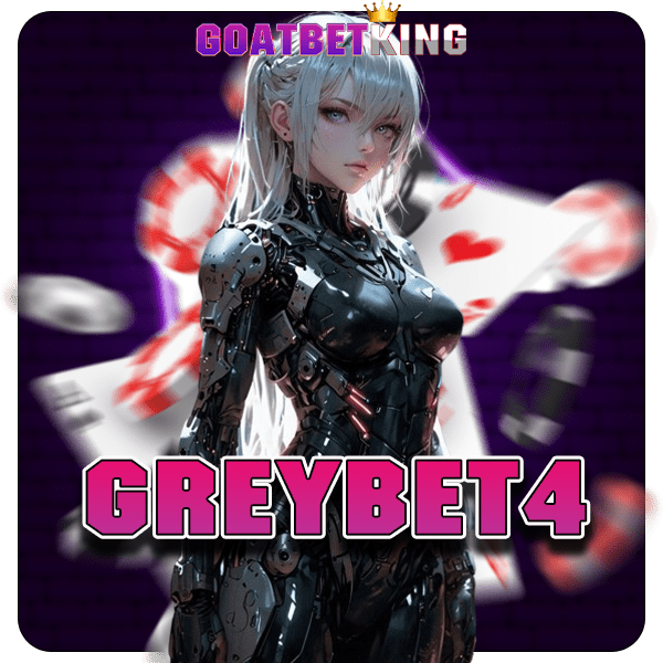 GREYBET4 ทางเข้า เว็บเกมยอดนิยม ทุนน้อย เล่นได้ทุกค่ายดัง