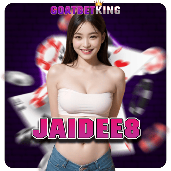 JAIDEE8 ทางเข้าเล่น สล็อตลิขสิทธิ์แท้ รวมค่ายดังจากอเมริกา