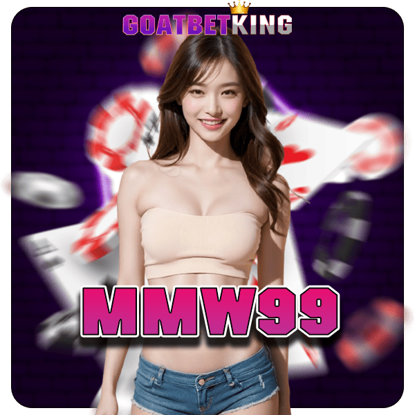 MMW99 ทางเข้า เกมสล็อตนำเข้าจากต่างประเทศ ลิขสิทธิ์แท้